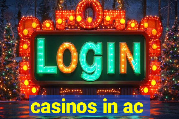 casinos in ac