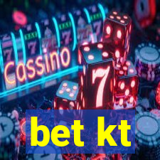 bet kt