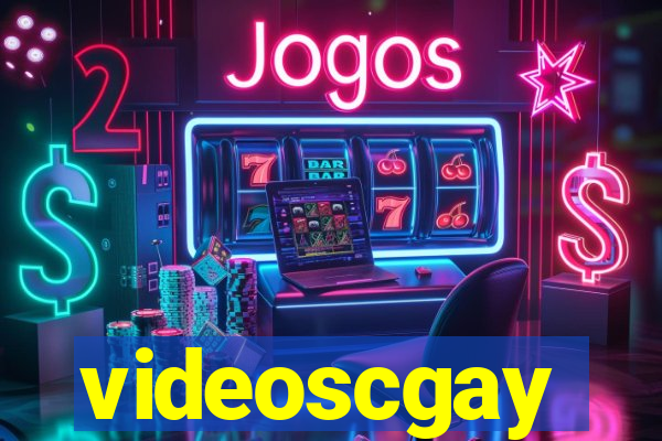 videoscgay