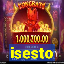 isesto