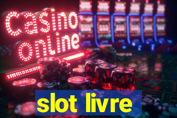 slot livre