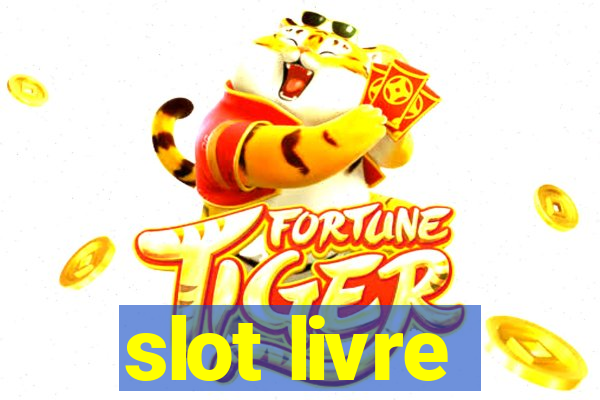 slot livre