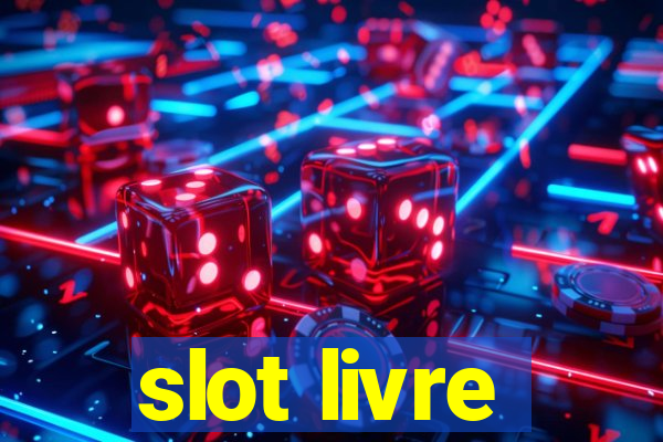 slot livre