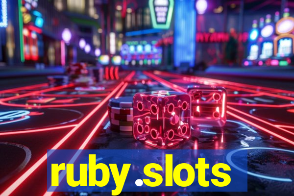 ruby.slots