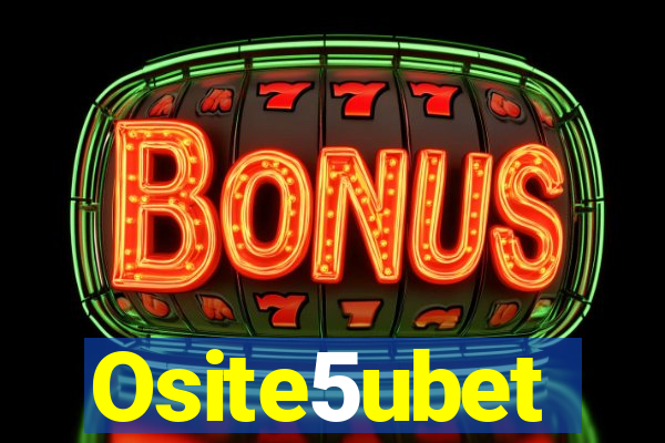 Osite5ubet