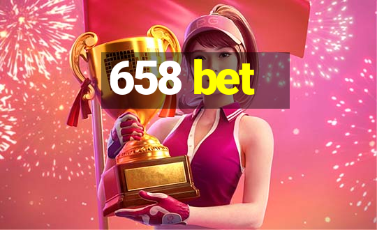 658 bet