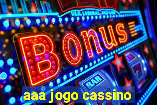 aaa jogo cassino