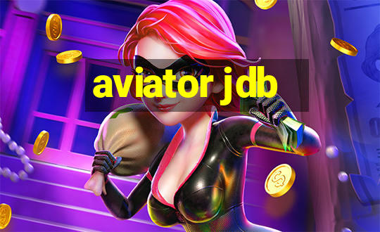 aviator jdb