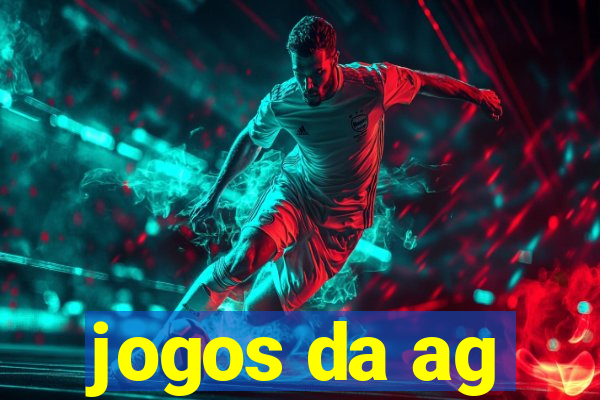 jogos da ag