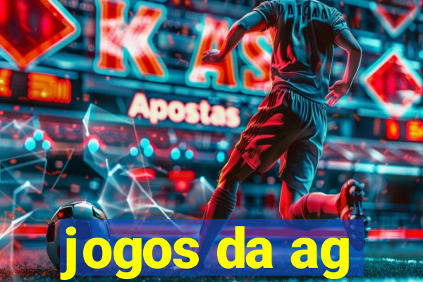 jogos da ag