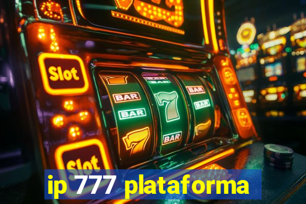 ip 777 plataforma