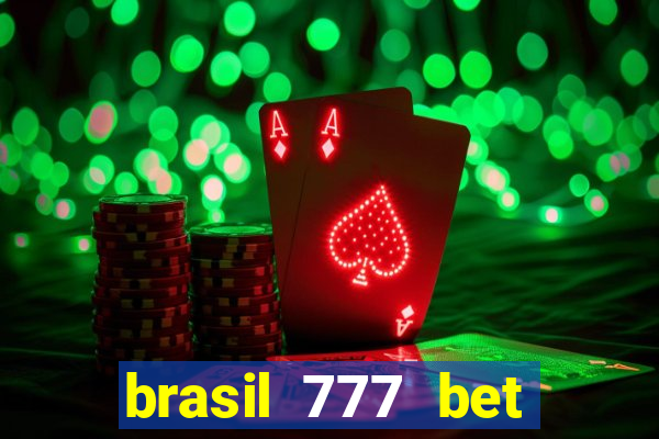 brasil 777 bet como jogar