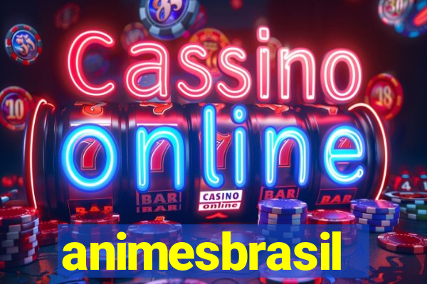 animesbrasil