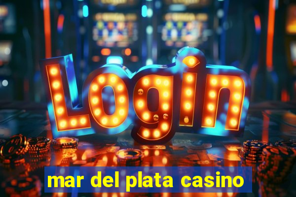 mar del plata casino