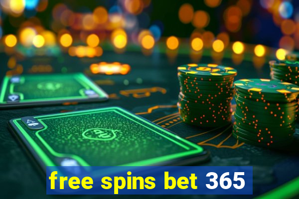 free spins bet 365