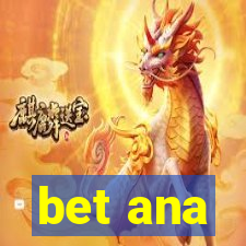 bet ana