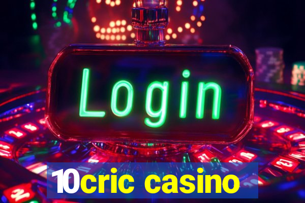 10cric casino