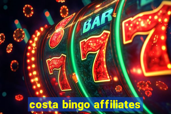 costa bingo affiliates