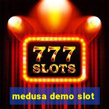 medusa demo slot