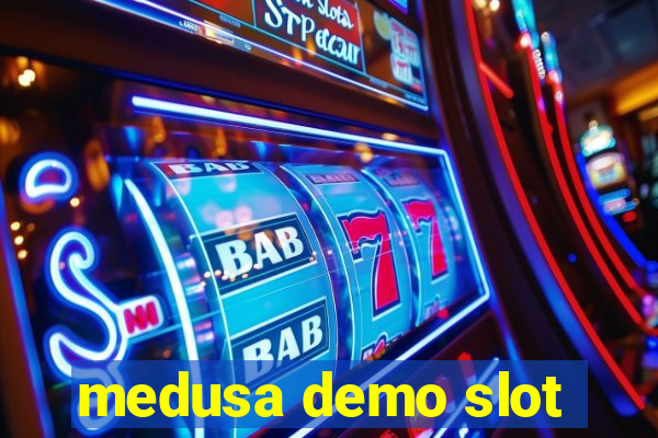 medusa demo slot