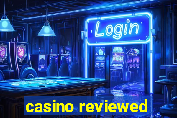 casino reviewed