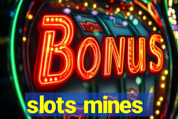 slots mines