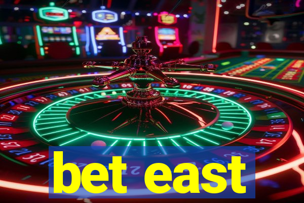 bet east