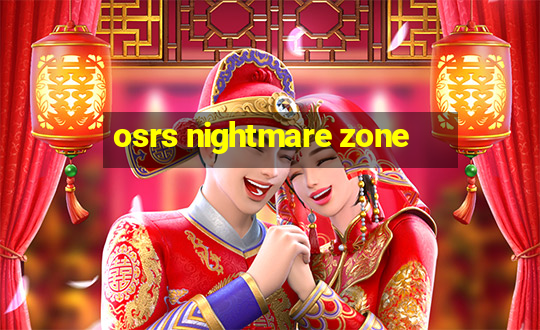 osrs nightmare zone