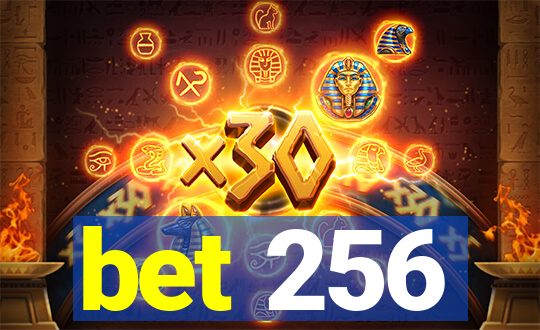 bet 256