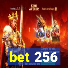 bet 256