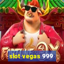 slot vegas 999