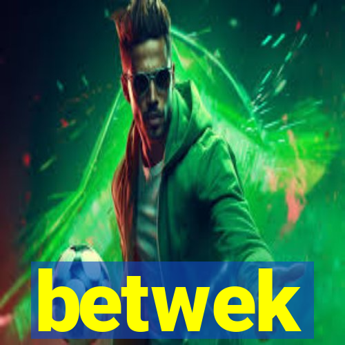 betwek