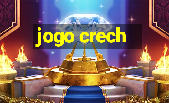 jogo crech