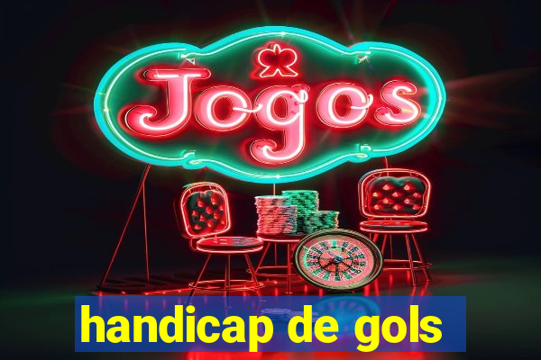 handicap de gols