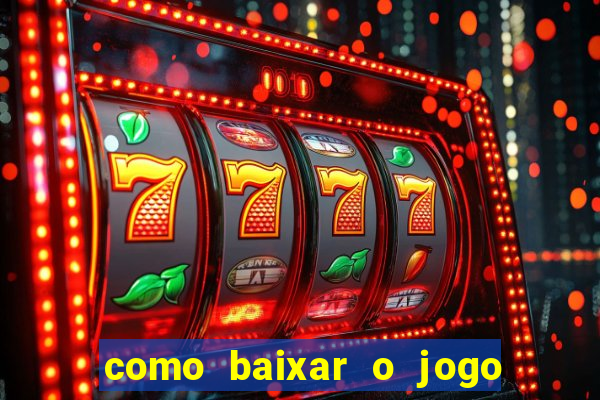 como baixar o jogo do tigre no iphone