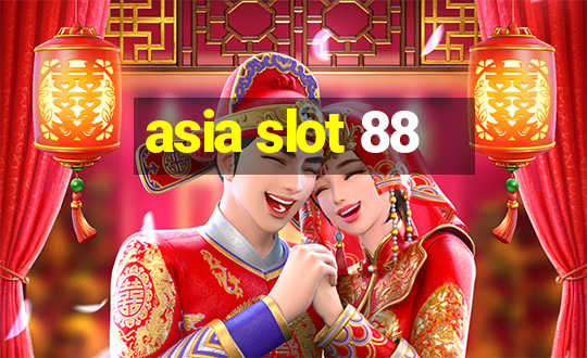 asia slot 88