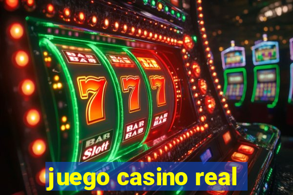 juego casino real