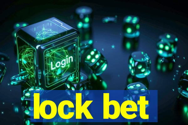 lock bet