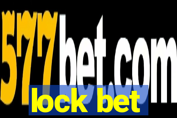 lock bet