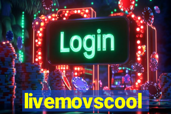 livemovscool