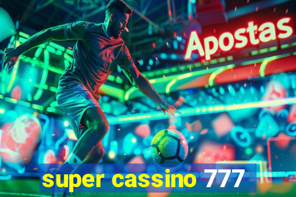 super cassino 777