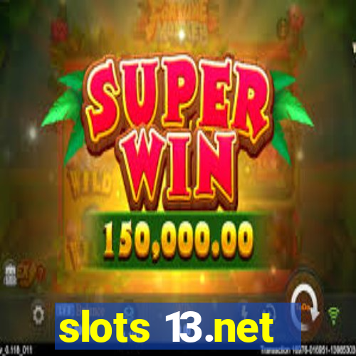 slots 13.net