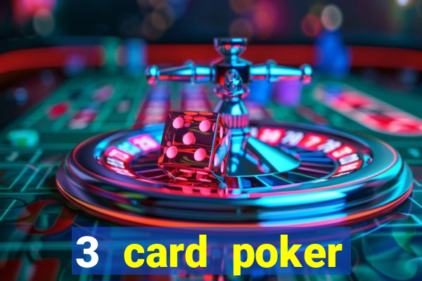 3 card poker casino online