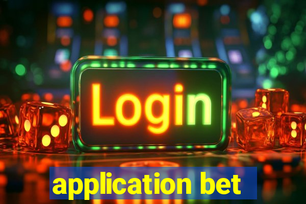 application bet