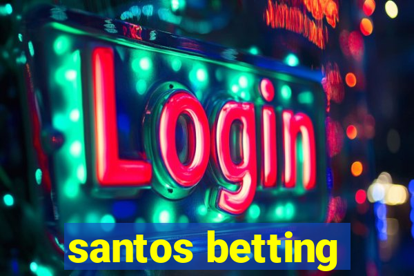 santos betting