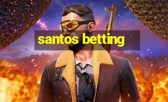 santos betting