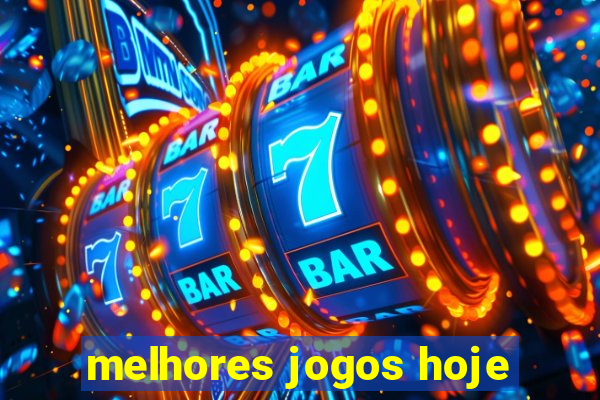 melhores jogos hoje