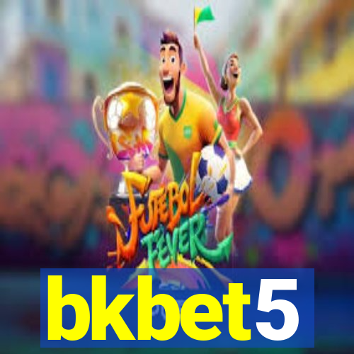 bkbet5