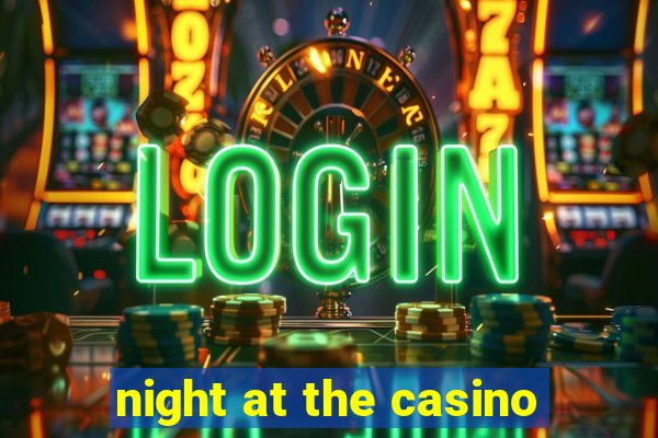 night at the casino