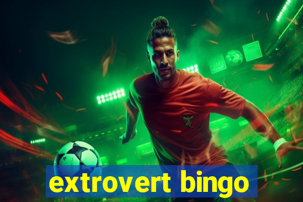 extrovert bingo